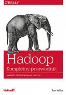Okadka - Hadoop. Komplety przewodnik. Analiza i przechowywanie danych