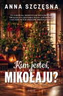 Okładka ksiązki - Kim jesteś Mikołaju?