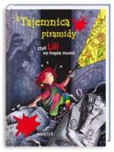 Ok�adka ksi�zki - Tajemnica piramidy, czyli Lili na tropie mumii