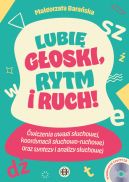 Okadka ksizki - Lubi goski, rytm i ruch!. wiczenia uwagi suchowej, koordynacji suchowo-ruchowej oraz syntezy i analizy suchowej