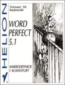 Okadka - WordPerfect 5.1. Makrodefinicje i klawiatury