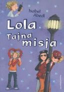 Okadka ksizki - Lola: Tajna misja
