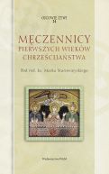 Okładka - Męczennicy pierwszych wieków chrześcijaństwa
