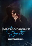 Okładka książki - (Nie)poskromiony. Bart
