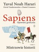 Okadka ksizki - Sapiens. Opowie graficzna. Mistrzowie historii 