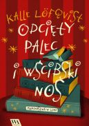 Ok�adka - Odci�ty palec i w�cibski nos