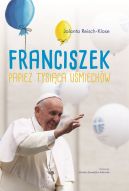 Ok�adka - Franciszek. Papie� tysi�ca u�miech�w