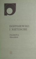 Okadka - Dostojewski i Nietzsche. Filozofia tragedii