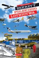 Okładka - Sekrety polskiego lotnictwa