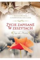 Okadka - ycie zapisane w zeszytach Saga rodu Mocarzy