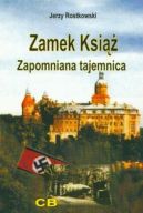 Okładka - Zamek Książ. Zapomniana tajemnica