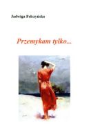 Ok�adka - Przemykam tylko...