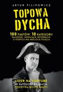 Ok�adka - Topowa Dycha. 100 fakt�w, 10 kategorii, najlepsze, szokuj�ce informacje, o kt�rych nie mieli�cie poj�cia