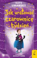 Okadka ksizki - Jak uratowa czarownic w tydzie. Tom 2