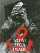 Okadka - 63 dni ycia i walki. Miniatura