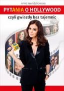 Ok�adka - Pytania o Hollywood, czyli gwiazdy bez tajemnic 