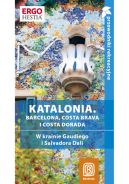 Ok�adka - Katalonia. Barcelona, Costa Brava i Costa Dorada. W krainie Gaudiego i Salvadora Dal�. Przewodnik rekreacyjny. Wydanie 1