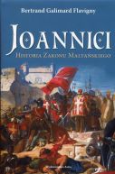 Okadka - Joannici. Historia Zakonu Maltaskiego