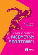 Okadka ksizki - Kliniczne podejcie do medycyny sportowej