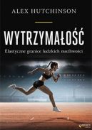 Okładka - Wytrzymałość. Elastyczne granice ludzkich możliwości