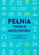 Okadka - Penia twoich moliwoci. Jak da z siebie wszystko, osign cel i unikn wypalenia