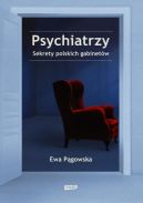 Okadka ksiki - Psychiatrzy. Sekrety polskich gabinetw