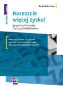 Okładka - Nareszcie więcej zysku! 99 porad, jak obniżyć koszty przedsiębiorstwa