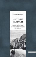 Okładka - Historia słabych. Reportaż i życie w Dwudziestoleciu (1918-1939)