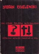 Okadka - Na czym polega socjalizm? Stosunki koci - pastwo w PRL