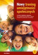 Ok�adka - Nowy trening umiej�tno�ci spo�ecznych dla dzieci i m�odzie�y z autyzmem lub ze specjalnymi potrzebami w zakresie komunikacji i umiej�tno�ci spo�ecznych