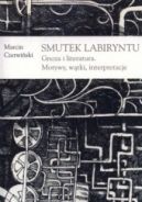 Ok�adka - Smutek labiryntu. Gnoza i literatura. Motywy, w�tki, interpretacje