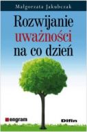 Ok�adka - Rozwijanie uwa�no�ci na co dzie�