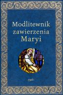 Okadka ksizki - Modlitewnik zawierzenia Maryi