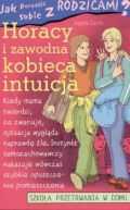 Okadka ksizki - Horacy i zawodna kobieca intuicja