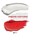 Ok�adka - Sukces polskich marek kosmetycznych. Pi�kne historie
