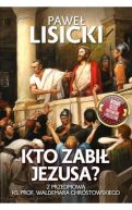 Okładka - Kto zabił Jezusa?