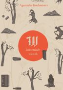 Okadka ksizki - W korzeniach wierzb
