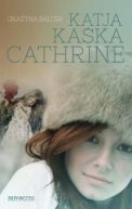 Ok�adka - Katja, Ka�ka, Catherine