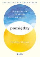 Okładka książki - Pomiędzy. Niezapomniane spotkania u kresu życia