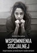 Ok�adka - Wspomnienia socjalnej - inspirowane prawdziwymi wydarzeniami