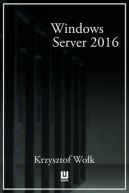 Okadka - Biblia Windows Server 2016. Podrcznik Administratora