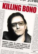Okadka ksizki - Killing Bono