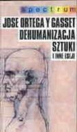 Okadka ksizki - Dehumanizacja sztuki i inne eseje