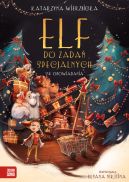 Okładka ksiązki - Elf do zadań specjalnych. 24 opowiadania