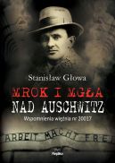 Okładka - Mrok i mgła nad Auschwitz. Wspomnienia więźnia nr 20017