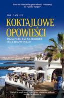 Okładka - Koktajlowe opowieści. Jak kupiłem bar na Teneryfie i co z tego wynikło