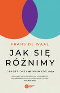 Okadka ksizki - Jak si rnimy?. Gender oczami prymatologa