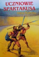 Okadka ksizki - Uczniowie Spartakusa