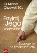 Okładka - Przyjmij Jego wezwanie. Zaproszenie do życia z Jezusem