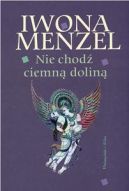Okładka - Nie chodź ciemną doliną